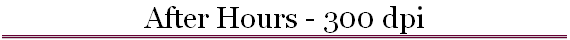 After Hours - 300 dpi