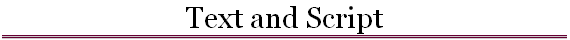 Text and Script